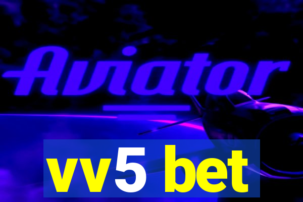 vv5 bet